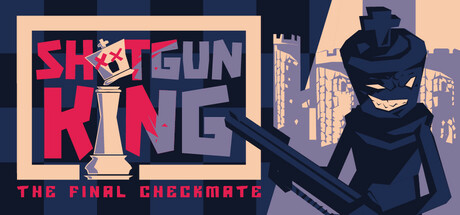 霰弹枪王：最后的将死/Shotgun King: The Final Checkmate-游戏藏宝湾