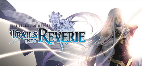 英雄传说：创之轨迹/The Legend of Heroes: Trails into Reverie-游戏藏宝湾