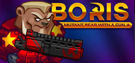 带枪的变异熊鲍里斯/BORIS the Mutant Bear with a Gun 中文版下载